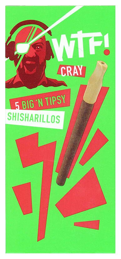 WTF! Big'n Tipsy Shisharillos - Cray 5 stick