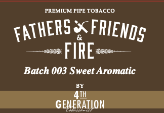 4th Generation - Fathers & Friends Batch 003 Sweet Aromatic 56.7 gram
